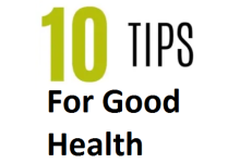 Tips for Good Health 2024