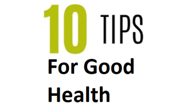 Tips for Good Health 2024